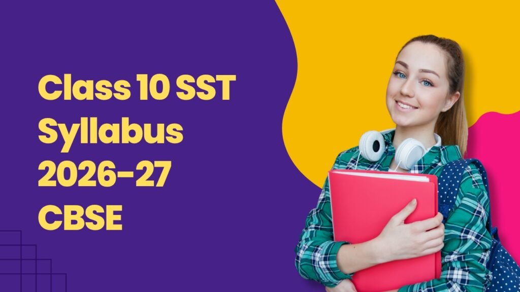 Class 10 SST Syllabus 2026-27 CBSE
